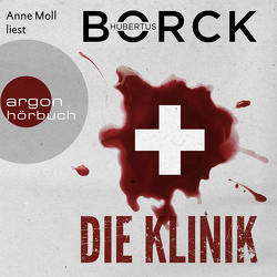 Die Klinik von Borck,  Hubertus, Moll,  Anne