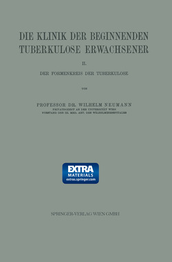 Die Klinik der Beginnenden Tuberkulose Erwachsener von Neumann,  Wilhelm