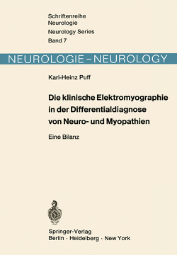 Die klinische Elektromyographie in der Differentialdiagnose von Neuro- und Myopathien von Puff,  K. H.
