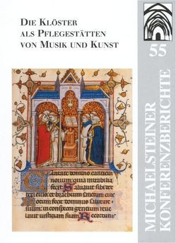 Die Klöster als Pflegestätten von Musik und Kunst: 850 Jahre Kloster Michaelstein von Fleischhauer,  Günter, Siegmund,  Bert