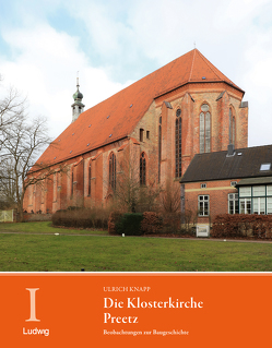 Die Klosterkirche Preetz. Beobachtungen zur Baugeschichte von Adeliges Kloster Preetz, Beuckers,  Klaus Gereon, Knapp,  Ulrich