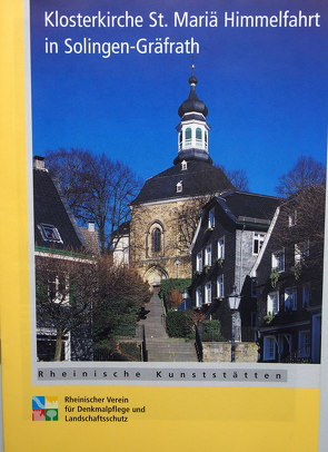 Klosterkirche St. Mariä Himmelfahrt in Solingen-Gräfrath von Spengler-Reffgen,  Ulrike, Wiemer,  Karl P