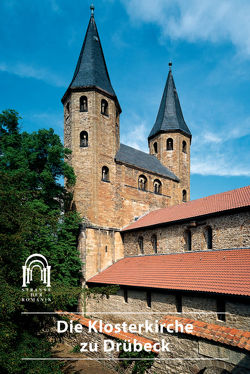 Die Klosterkirche zu Drübeck von Brülls,  Holger