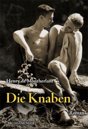 Die Knaben von Montherlant,  Henry de