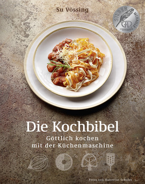 Die Kochbibel von Schüler,  Hubertus, Vössing,  Burkhard, Vössing,  Susanne