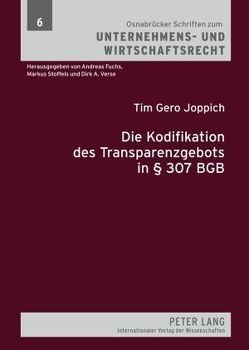 Die Kodifikation des Transparenzgebots in § 307 BGB von Joppich,  Tim Gero