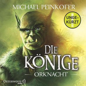 Die Könige 1: Orknacht von Peinkofer,  Michael, Schäffler,  Erik