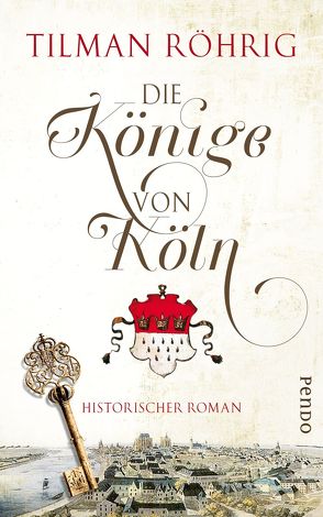 Die Könige von Köln von Röhrig,  Tilman