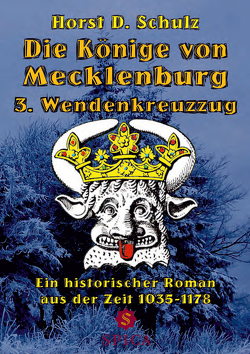 Die Könige von Mecklenburg von Schulz,  Horst D