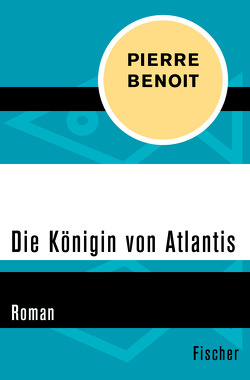 Die Königin von Atlantis von Benoit,  Pierre, Clerc-Erle,  Widulind