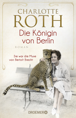 Die Königin von Berlin von Roth,  Charlotte
