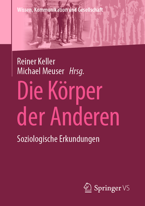 Die Körper der Anderen von Keller,  Reiner, Meuser,  Michael