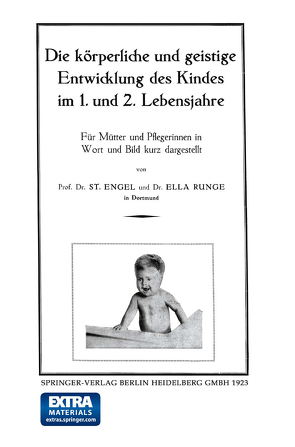 Die körperliche und geistige Entwicklung des Kindes im 1. und 2. Lebensjahre von Engel,  Stephan, Runge,  Ella