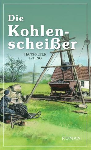 Die Kohlenscheißer von Lyding,  Hans-Peter