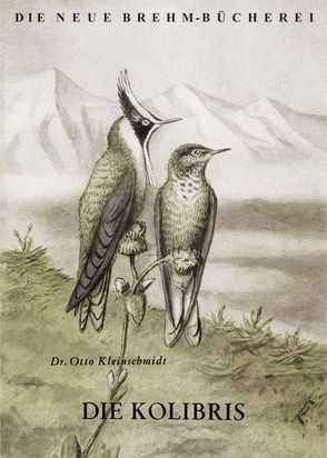 Die Kolibris von Kleinschmidt,  Otto