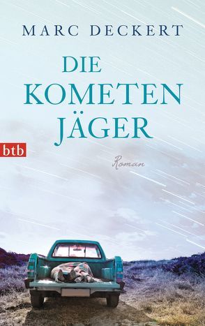 Die Kometenjäger von Deckert,  Marc