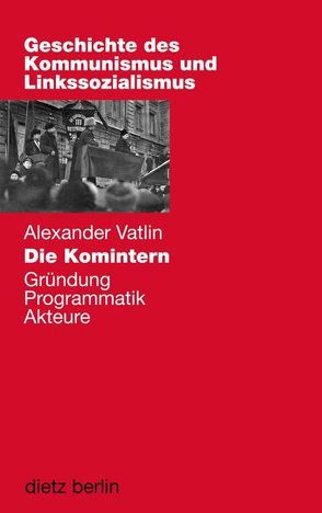 Die Komintern von Hedeler,  Wladislaw, Vatlin,  Alexander