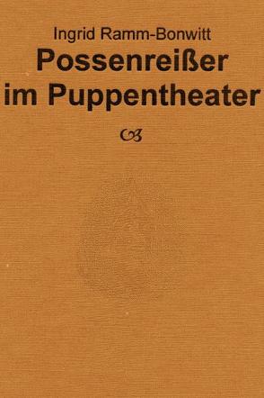 Die komische Tragödie / Possenreisser im Puppentheater von Ramm-Bonwitt,  Ingrid