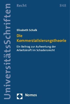 Die Kommerzialisierungstheorie von Schalk,  Elisabeth