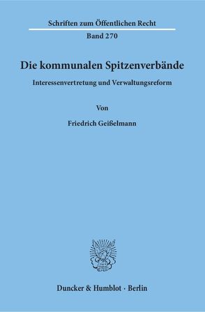 Die kommunalen Spitzenverbände. von Geißelmann,  Friedrich