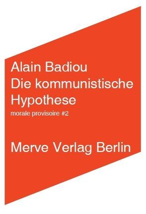 Die kommunistische Hypothese von Badiou,  Alain, Ruda,  Frank, Völker,  Jan