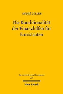 Die Konditionalität der Finanzhilfen für Eurostaaten von Gilles,  André