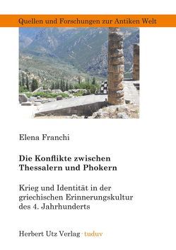 Die Konflikte zwischen Thessalern und Phokern von Franchi,  Elena