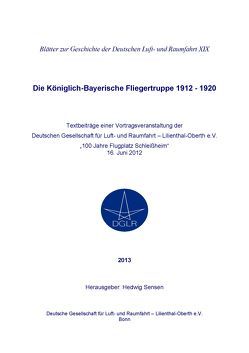 Die Königlich-Bayerische Fliegertruppe 1912-1920 von Sensen,  Hedwig
