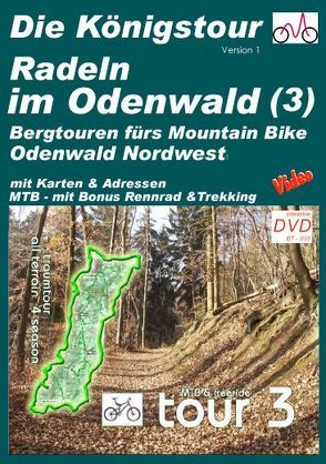 Die Königstour – Radeln im Odenwald (3) von Vogt,  Hans P