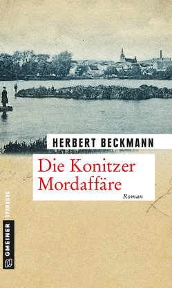 Die Konitzer Mordaffäre von Beckmann,  Herbert