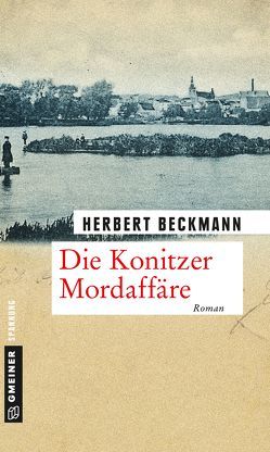 Die Konitzer Mordaffäre von Beckmann,  Herbert