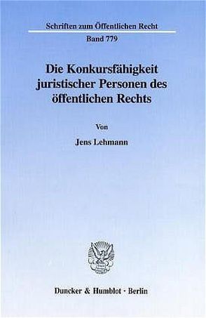 Die Konkursfähigkeit juristischer Personen des öffentlichen Rechts. von Lehmann,  Jens