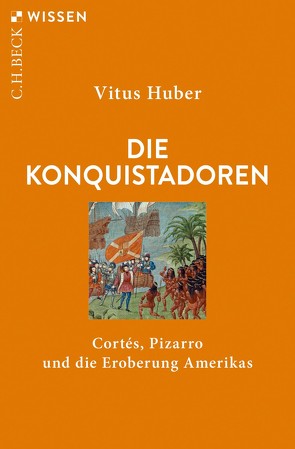 Die Konquistadoren von Huber,  Vitus