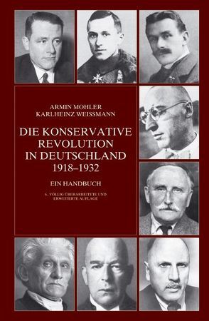 Die Konservative Revolution in Deutschland 1918-1932 von Mohler,  Armin, Weissmann,  Karlheinz