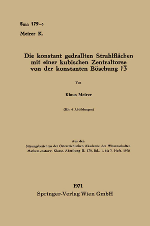 Die konstant gedrallten Strahlflächen mit einer kubischen Zentraltorse von der konstanten Böschung √3 von Meirer,  Klaus