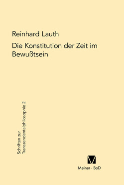 Die Konstitution der Zeit im Bewusstsein von Lauth,  Reinhard