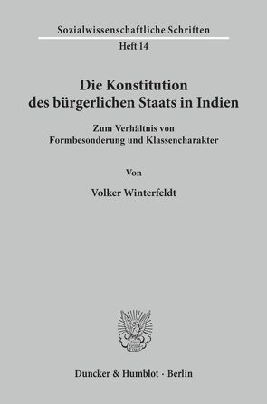 Die Konstitution des bürgerlichen Staats in Indien. von Winterfeldt,  Volker