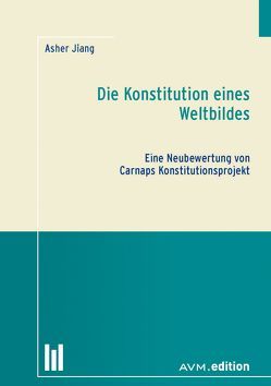 Die Konstitution eines Weltbildes von Jiang,  Asher