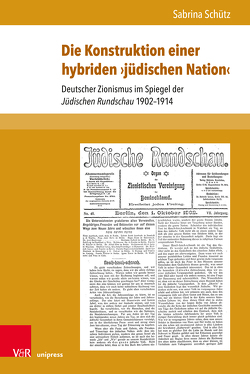 Die Konstruktion einer hybriden ›jüdischen Nation‹ von Schütz,  Sabrina
