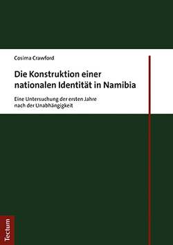 Die Konstruktion einer nationalen Identität in Namibia von Crawford,  Cosima
