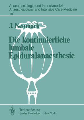 Die kontinuierliche lumbale Epiduralanaesthesie von Neumark,  J.