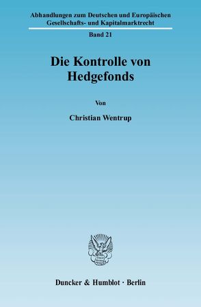 Die Kontrolle von Hedgefonds. von Wentrup,  Christian