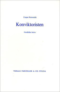 Die Konviktoristen von Reiserecht,  Caspar