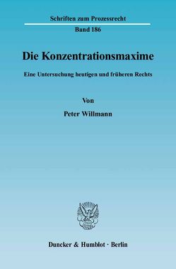Die Konzentrationsmaxime. von Willmann,  Peter