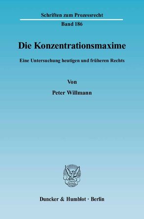 Die Konzentrationsmaxime. von Willmann,  Peter