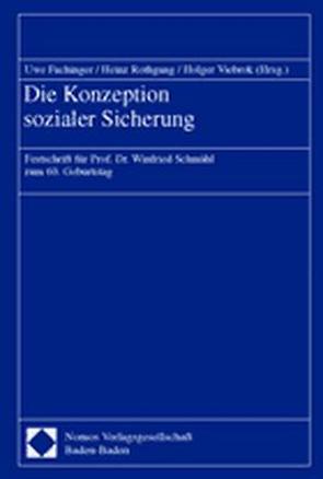 Die Konzeption sozialer Sicherung von Fachinger,  Uwe, Rothgang,  Heinz, Viebrok,  Holger