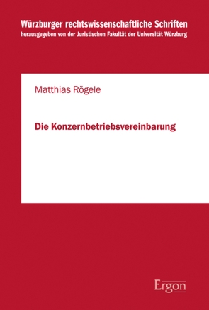 Die Konzernbetriebsvereinbarung von Rögele,  Matthias