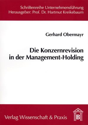Die Konzernrevision in der Management-Holding. von Obermayr,  Gerhard