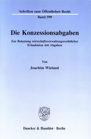 Die Konzessionsabgaben. von Wieland,  Joachim