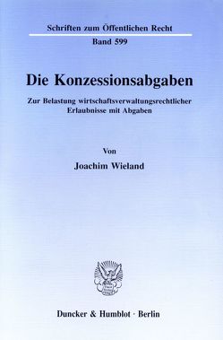 Die Konzessionsabgaben. von Wieland,  Joachim